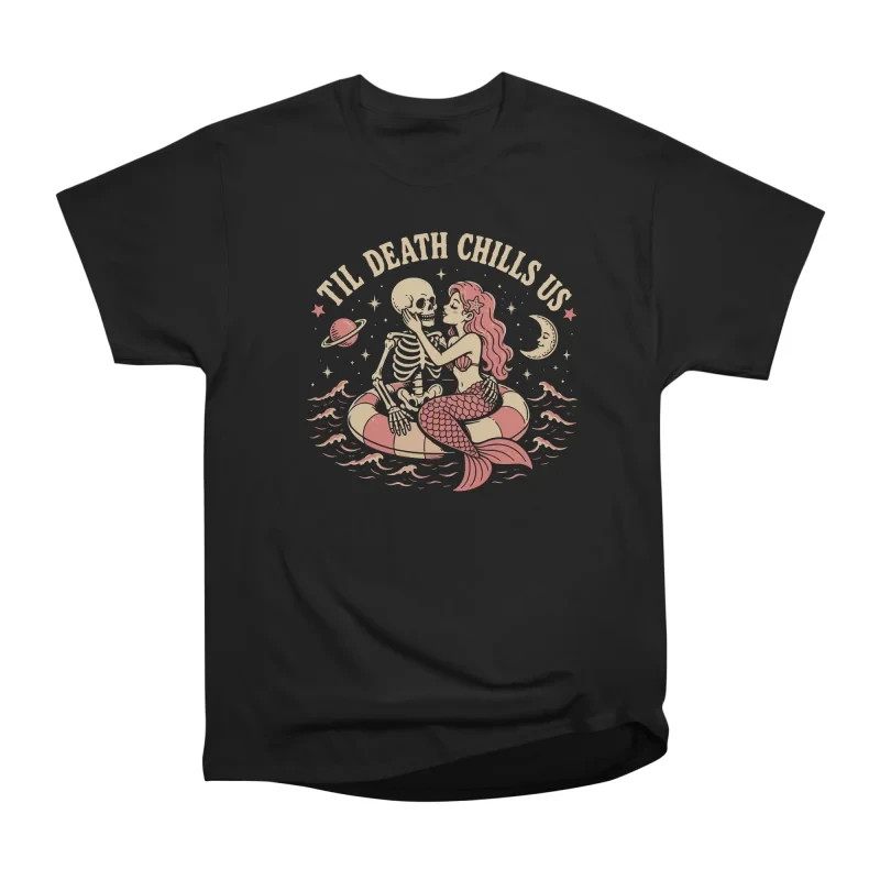 Til Death Chills Us Gothic Skeleton Romance Graphic T-Shirt