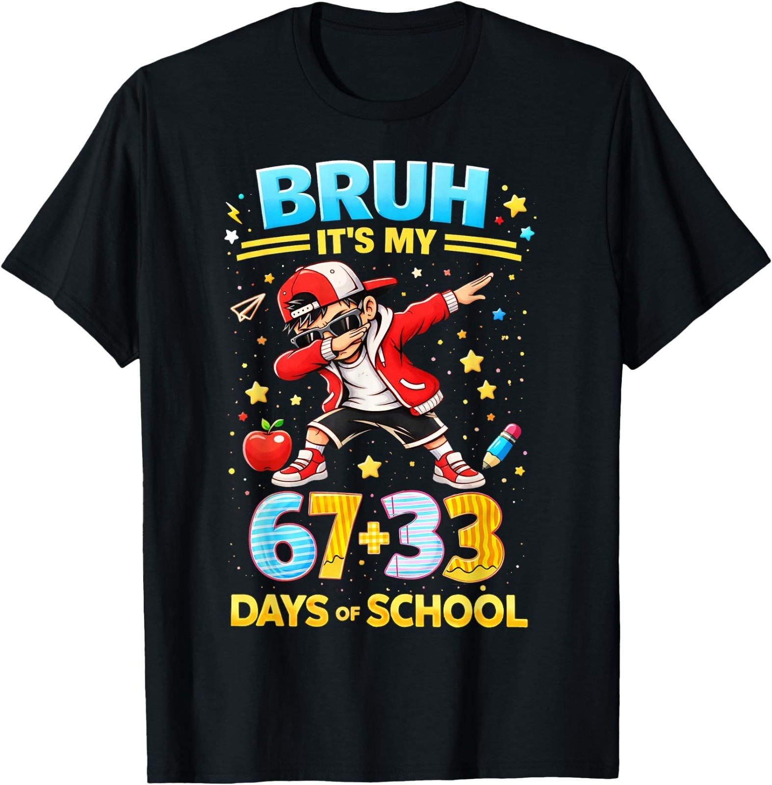 SALE 30%!Bruh It&rsquo;s My 67 33 Days of School Boys 100th Day of School T-Shirt All