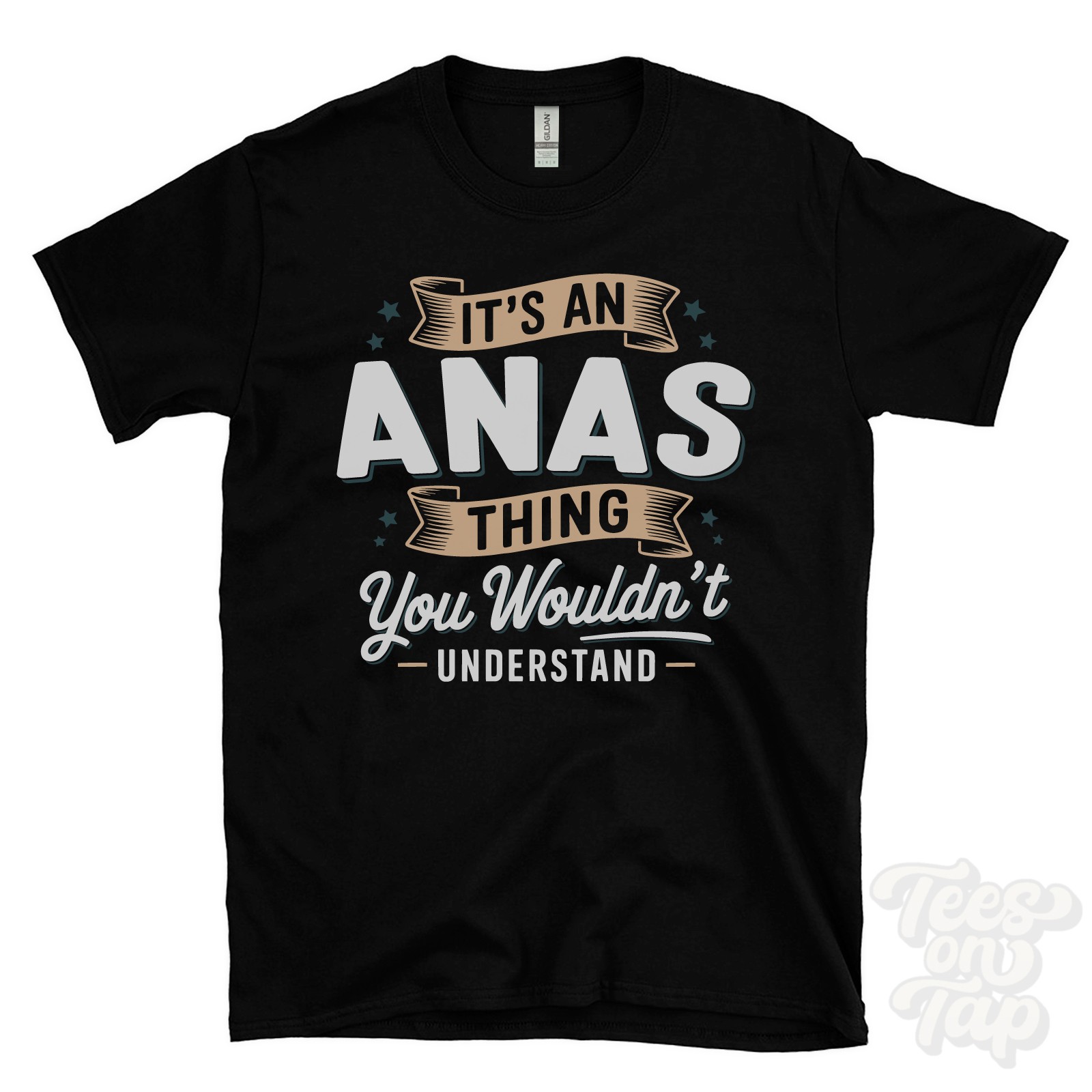 IT&rsquo;S AN ANAS THING YOU WOULDN&rsquo;T UNDERSTAND T-SHIRT name surname family gift