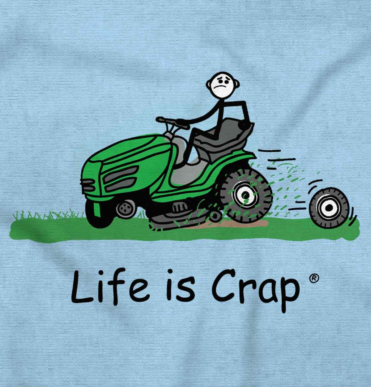 Life Is Crap Landscaper Lawn Mower Handyman Mens Casual Crewneck T Shirts Tees