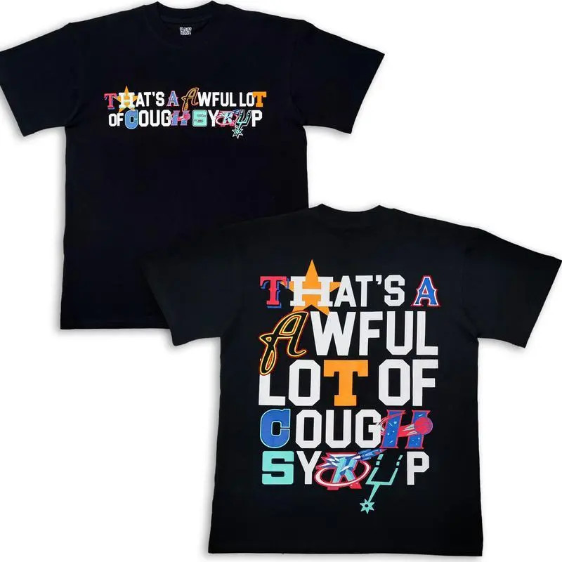 That’s A Awful Lot of Cough Syrup Graphic Tee Black Shirt