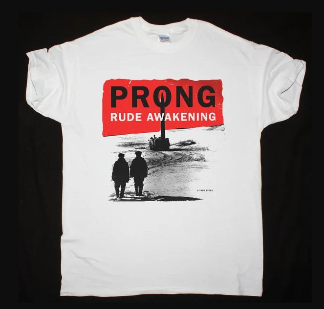 PRONG RUDE AWAKENING WHITE T SHIRT LI252