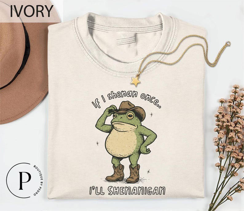 If I Shenan Once I&rsquo;Ll Shenanigan T Shirt Cowboy Frog Shirt Funny Animal