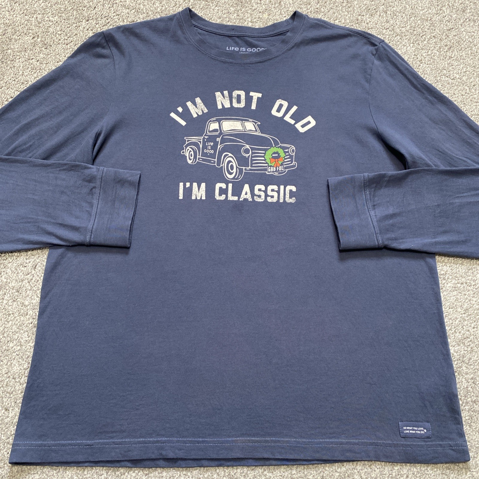 Life Is Good Crusher Tee Men L I&rsquo;m Not Old I&rsquo;m Classic Holiday Wreath Truck Blue