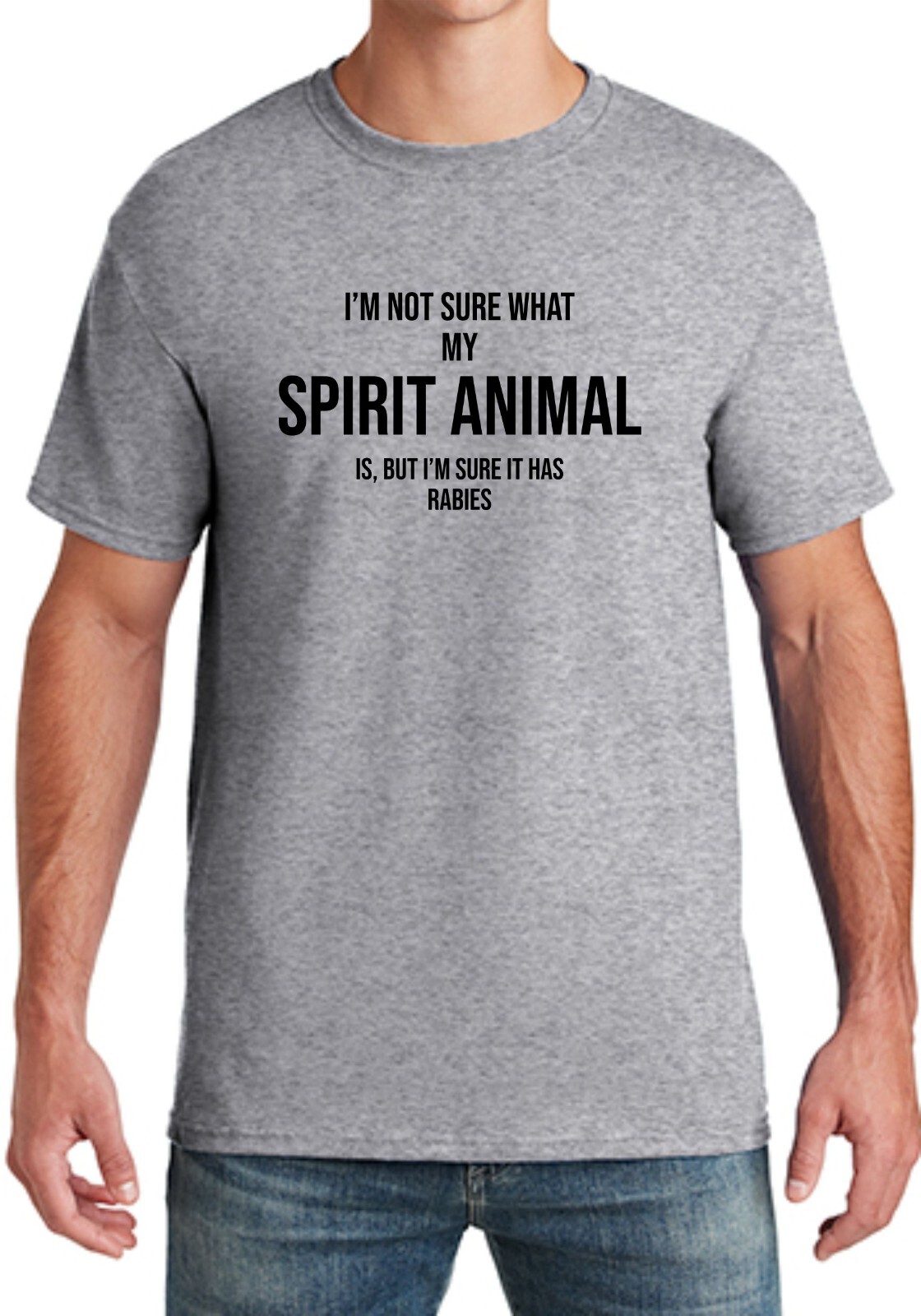 I’m not sure what my spirit animal is, but i’m sure it has rabies Funny Tee NEW