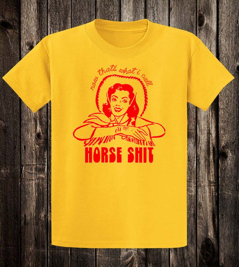 Novelty T Shirt Retro Pinup Cowgirl Thats What I Call Horse Sh*t 70&rsquo;s Western