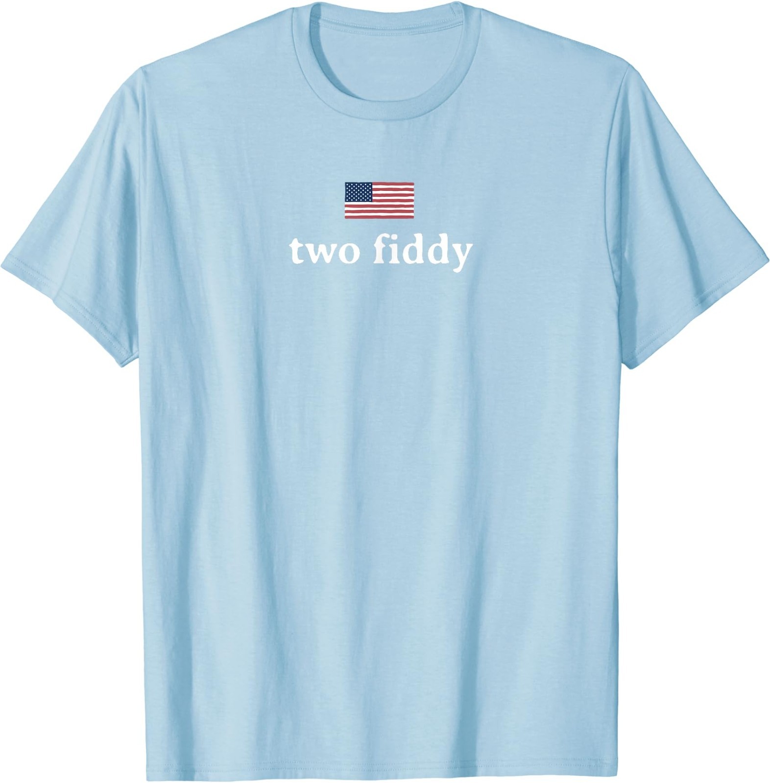 Two Fiddy 2 Fiddy 250th Anniversary 4th of July Patriotic T-Shirt