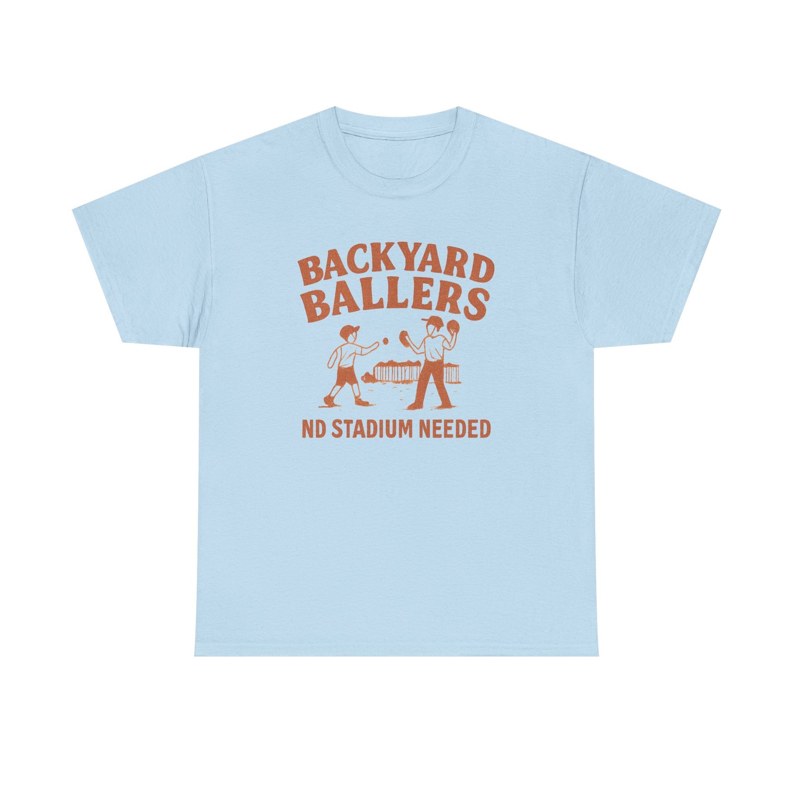 Backyard Ballers T-Shirt | No Stadium Needed, Basketball Players
