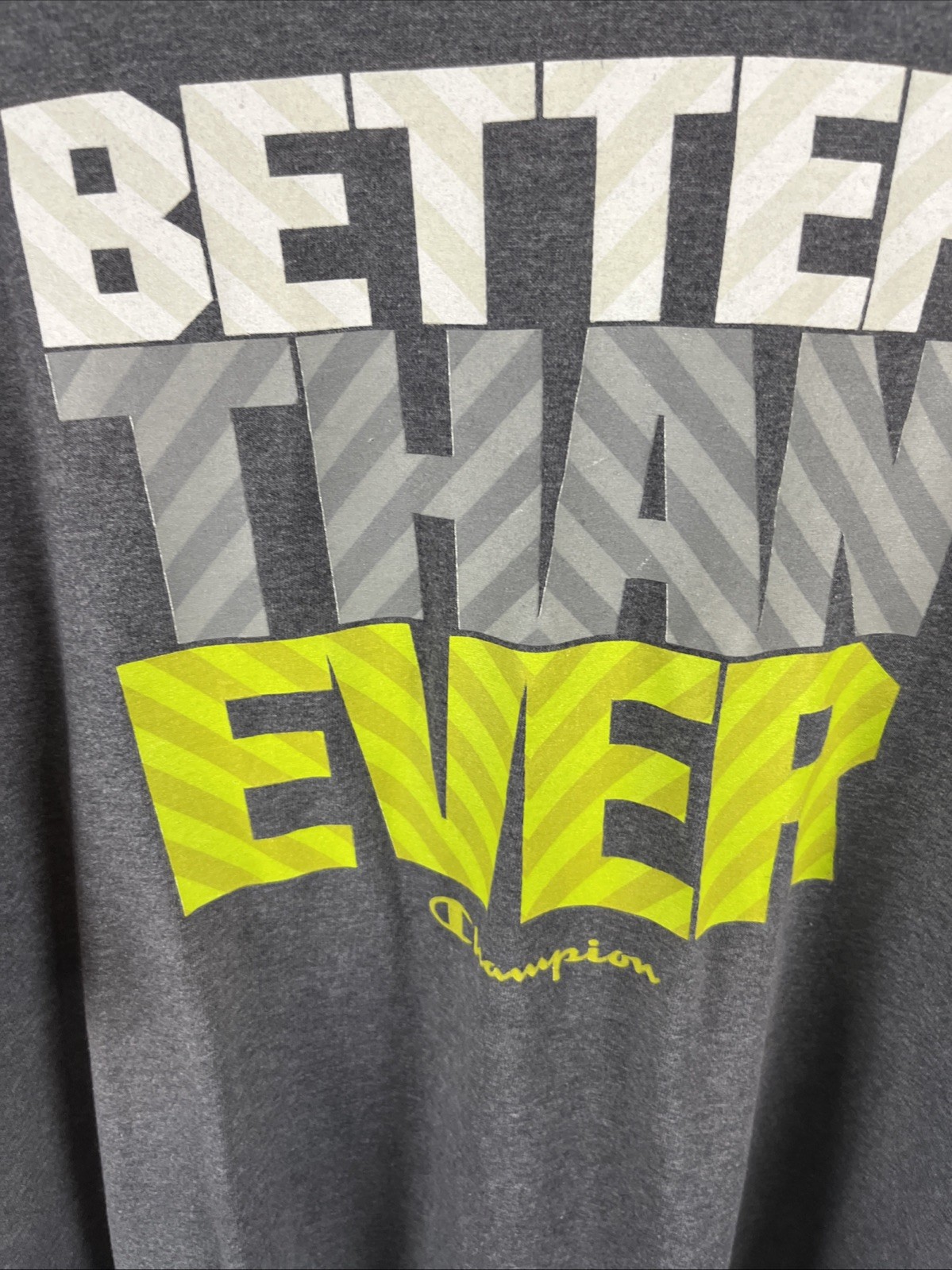 Champion Better Than Ever Grey T-Shirt Size 2XLarge