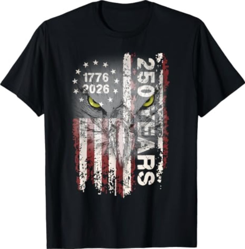 250 Years American 1776 – 2026 250th USA Patriotic 4th of July T-Shirt