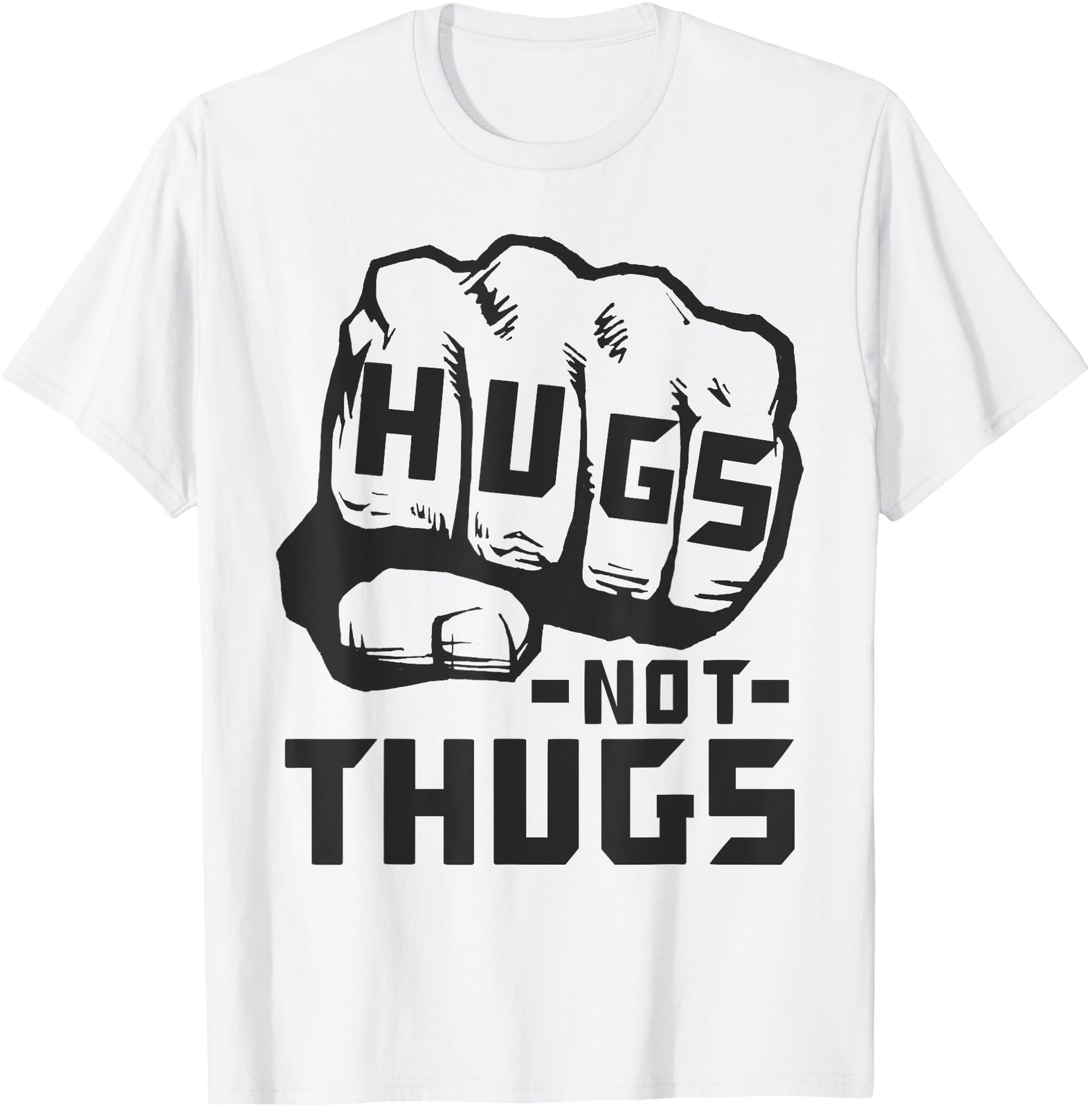Hugs Not Thugs Peace And Love Saying T-Shirt