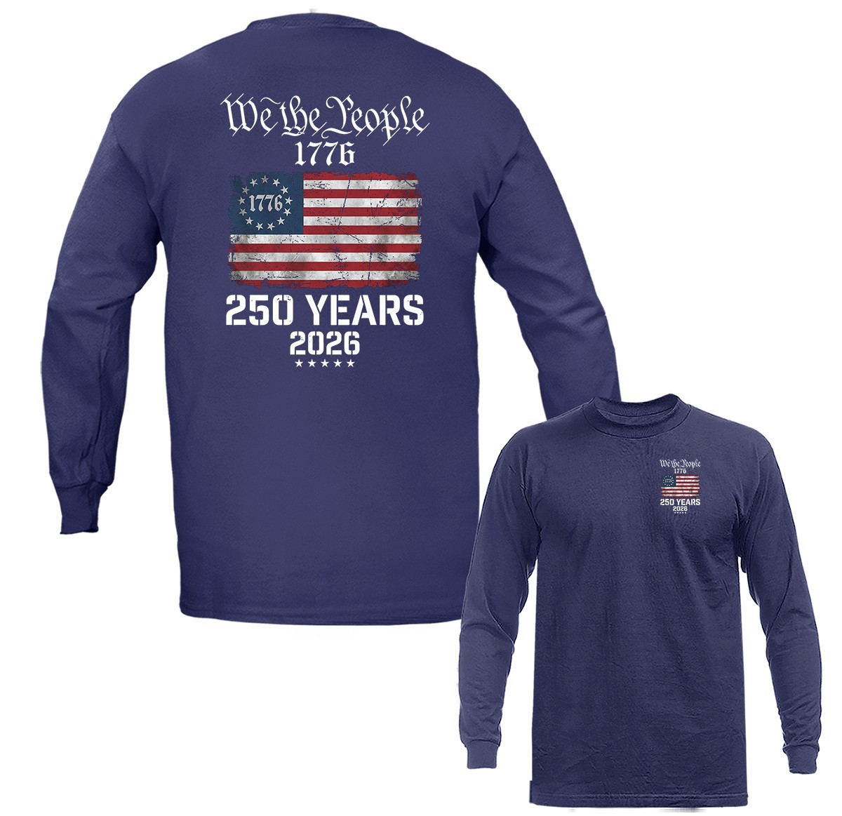 250 Years of American Independence Day US Flag 4th of July Patriotic Long Sleeve