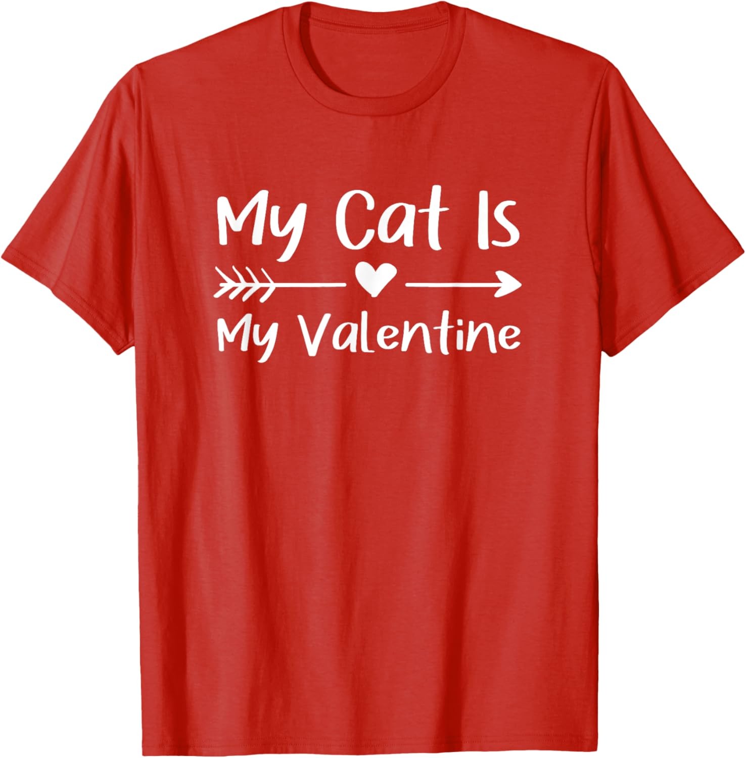 My Cat Is My Valentine Valentine&rsquo;s Day T-Shirt