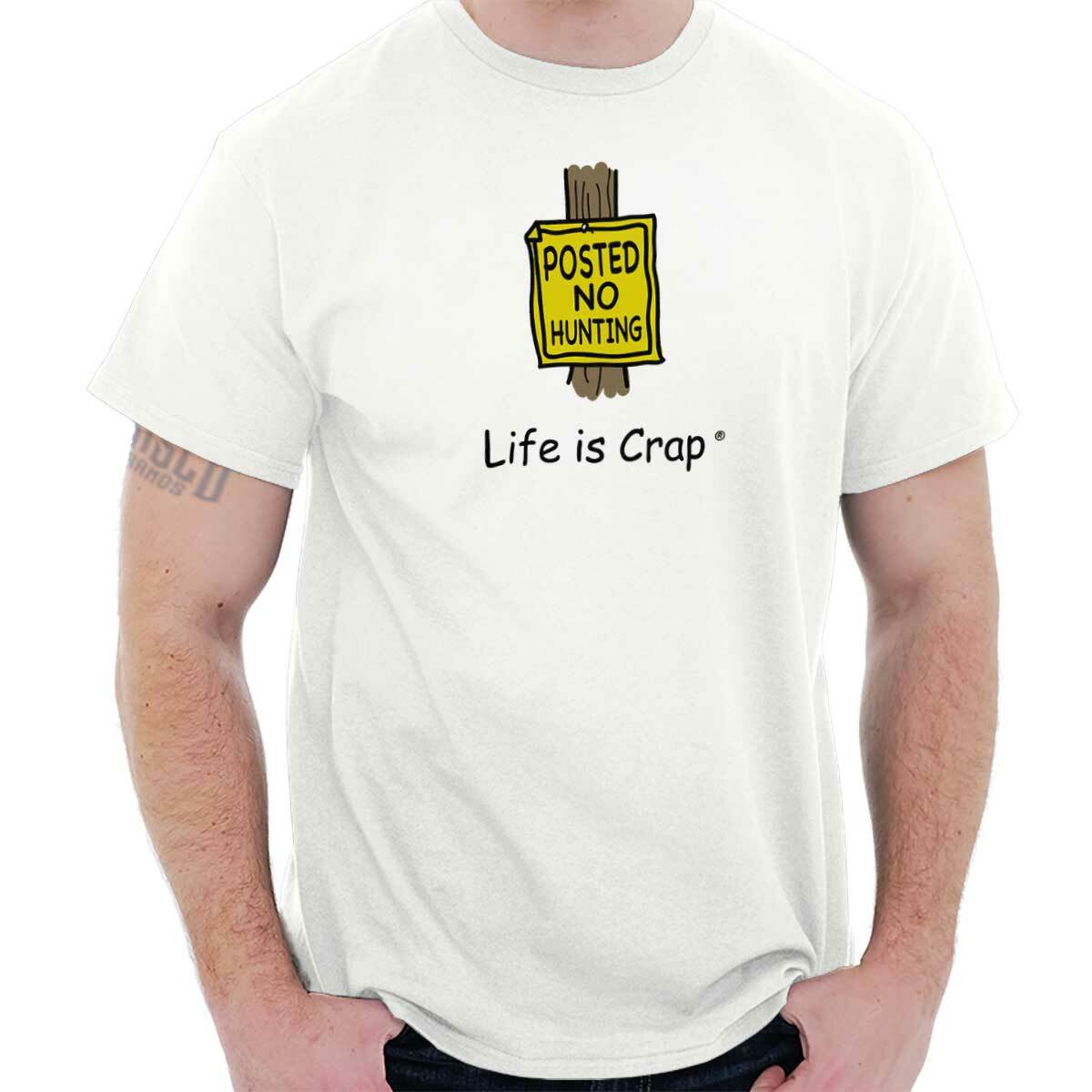 Life Is Crap Hunting Humor Joke Hunter Gift Mens Casual Crewneck T Shirts Tees