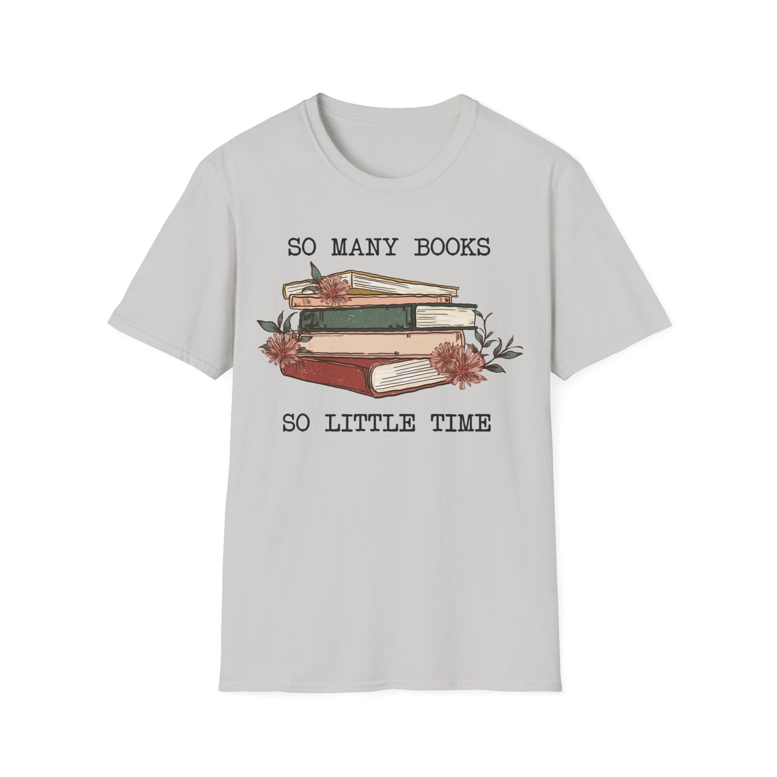 So Many Books Gift Tee Reading Book Lover Gift Bookish Unisex Readers T-Shirt