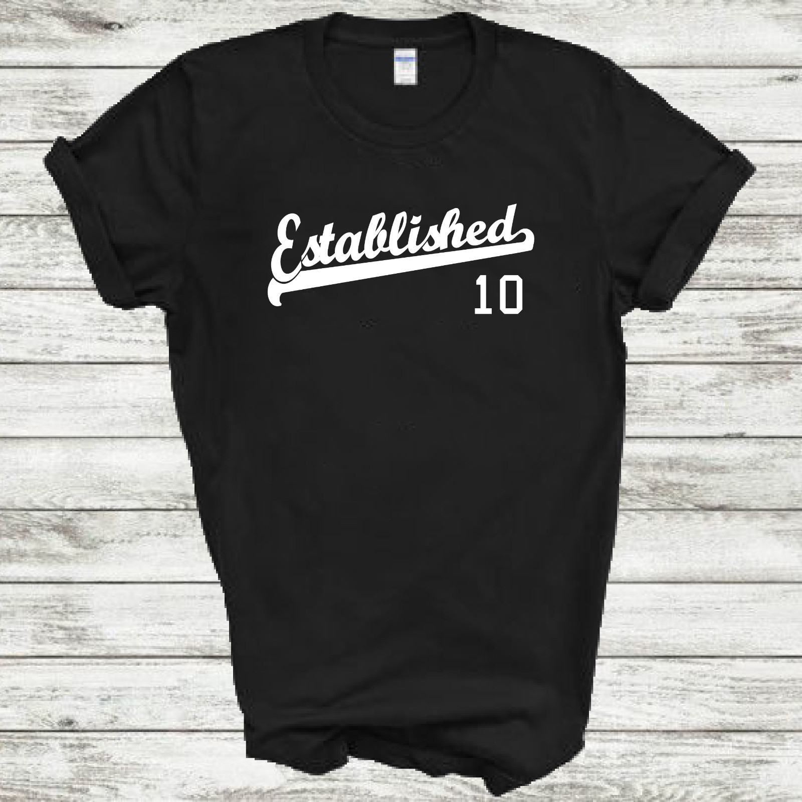 Established 10 Birthday Anniversary Script Tail 2010 Tee Shirt All Size & Color