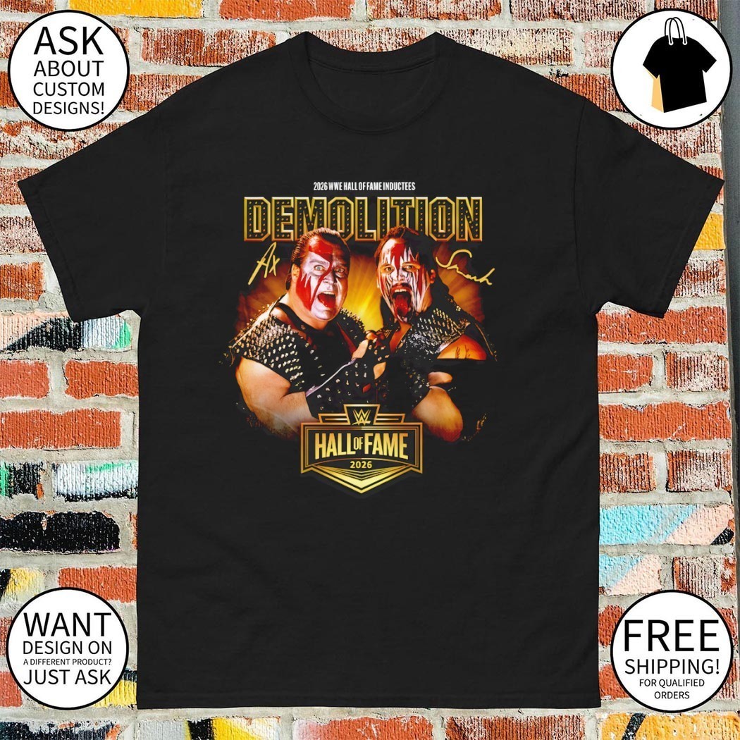 Demolition WWE Hall Of Fame 2026 Inductees signatures T-Shirt Size S-4XL