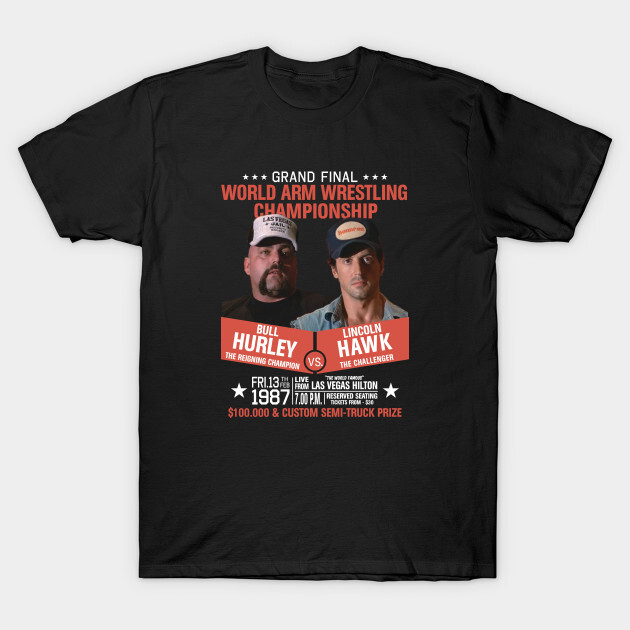 Over The Top Lincoln Hawk Bull Hurley Sylvester Stallone Arm T-Shirt