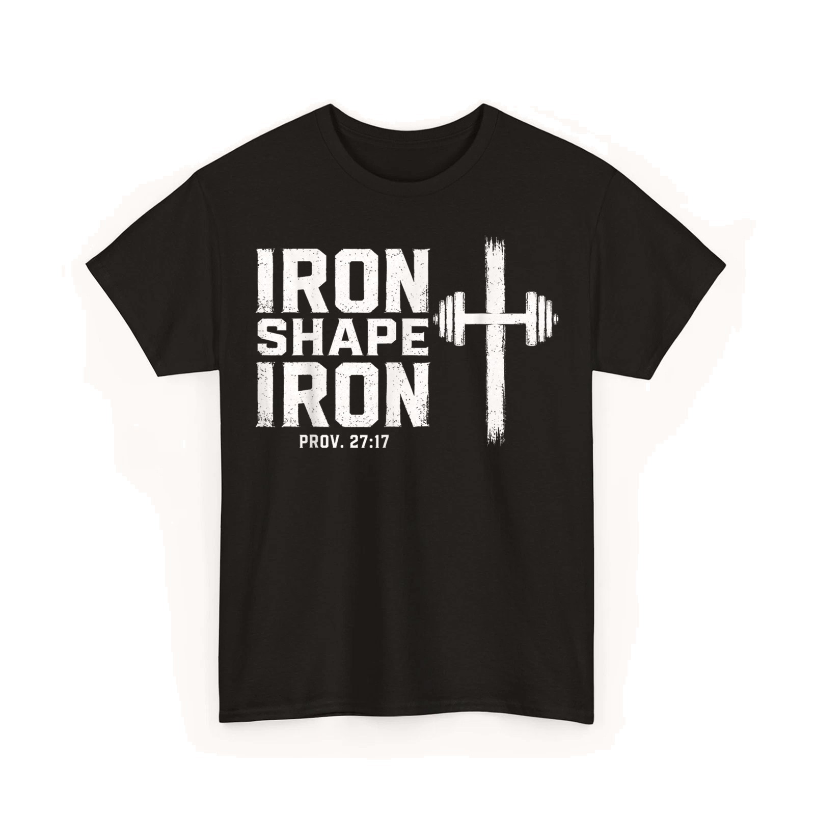 Iron Sharpens Iron Christian Proverbs 27:17 Workout Gym Weightlifting T-Shirt
