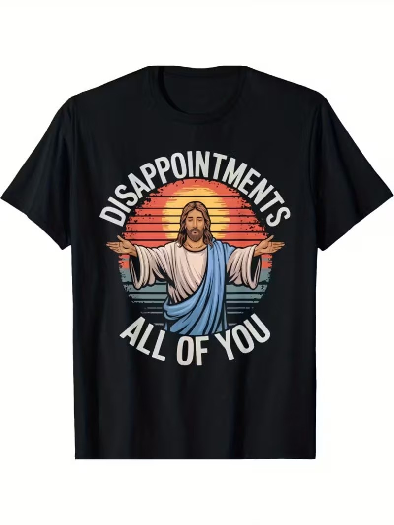 Funny Jesus Disappointments All of You Sarcastic Religious T-Shirt
