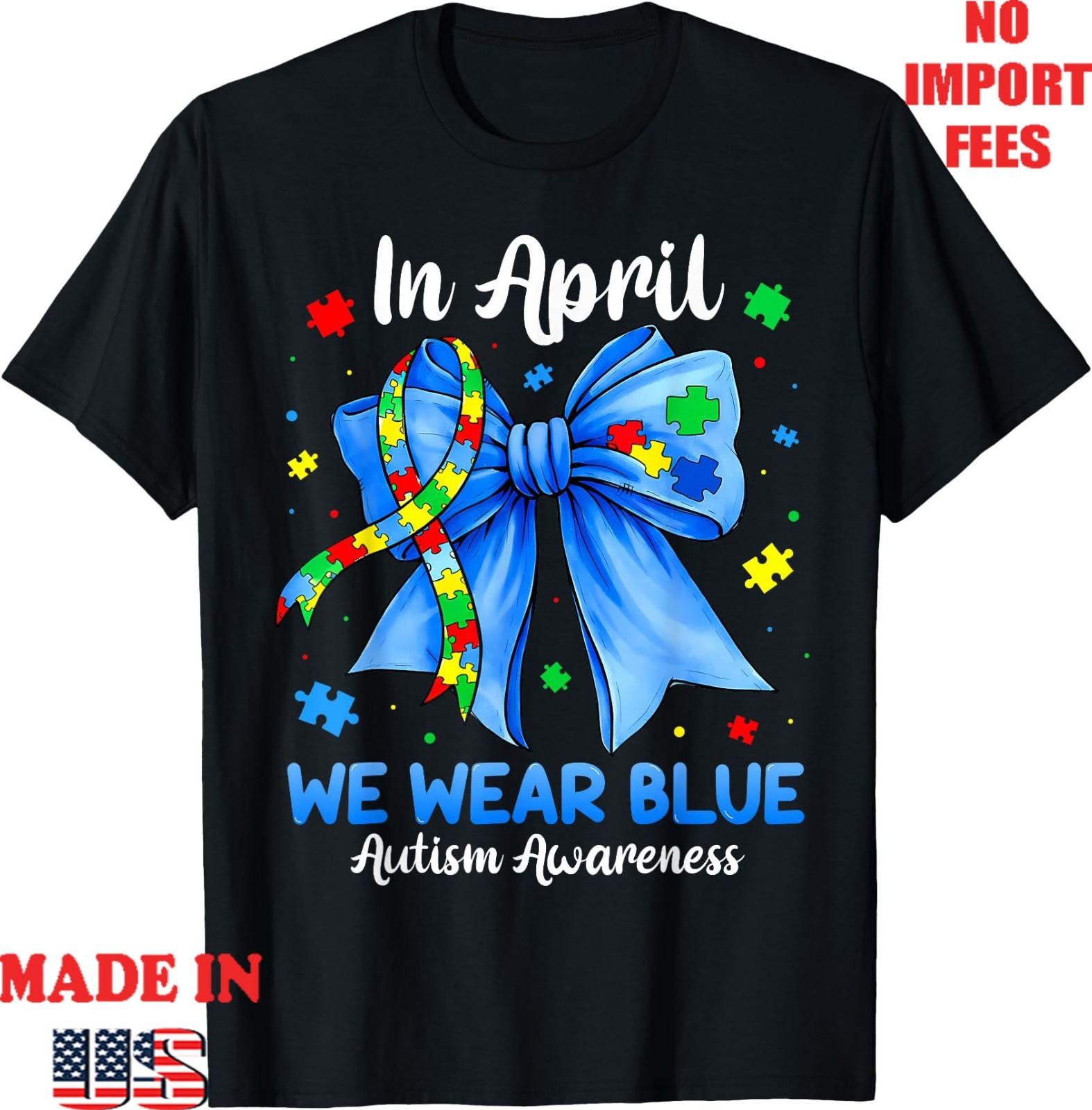 in April We Wear Blue Women Teacher Mom Autism Aware Unisex T-Shirt ,Gildan 5000