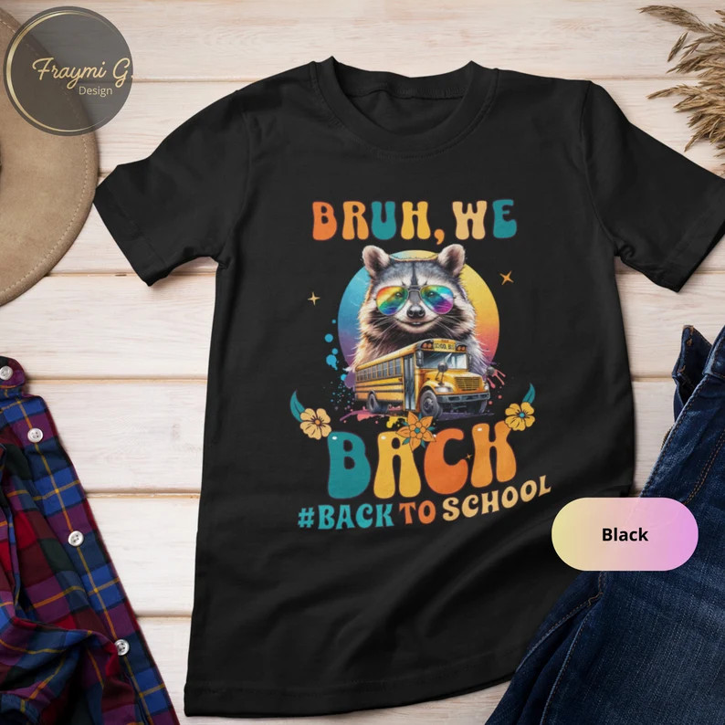 Racoon Bruh We Back To School Comfort Tee