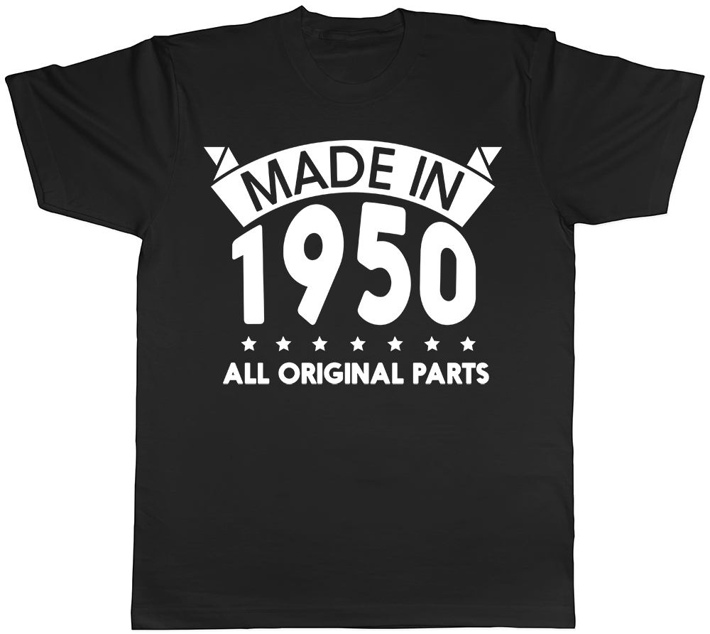 Made in 1950, All Original Parts Birthday Funny Mens Short Sleeve T-Shirt