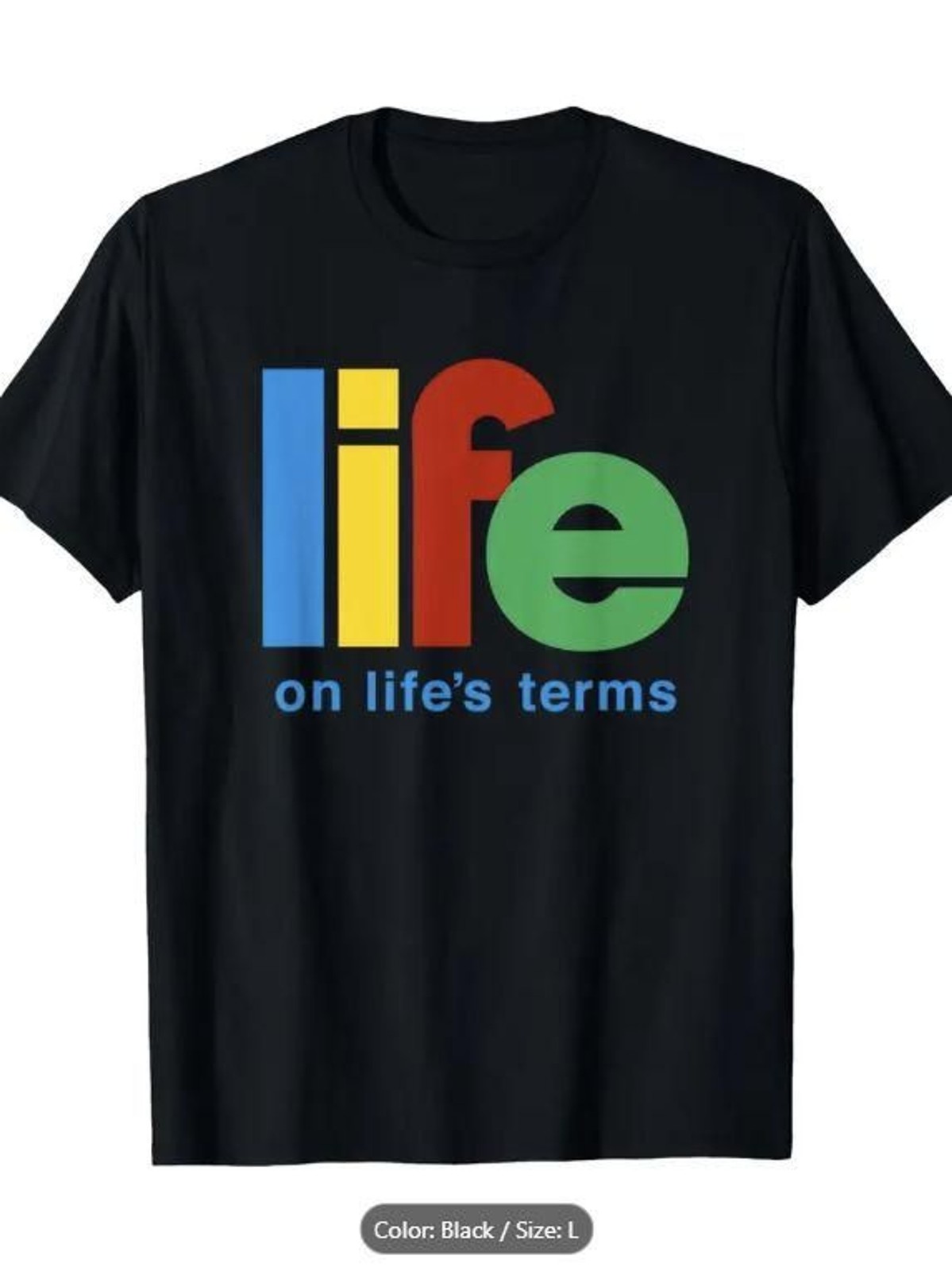 Cotton Unisex Tee with « Life (Cereal) on Life&rsquo;s Terms? » Slogan