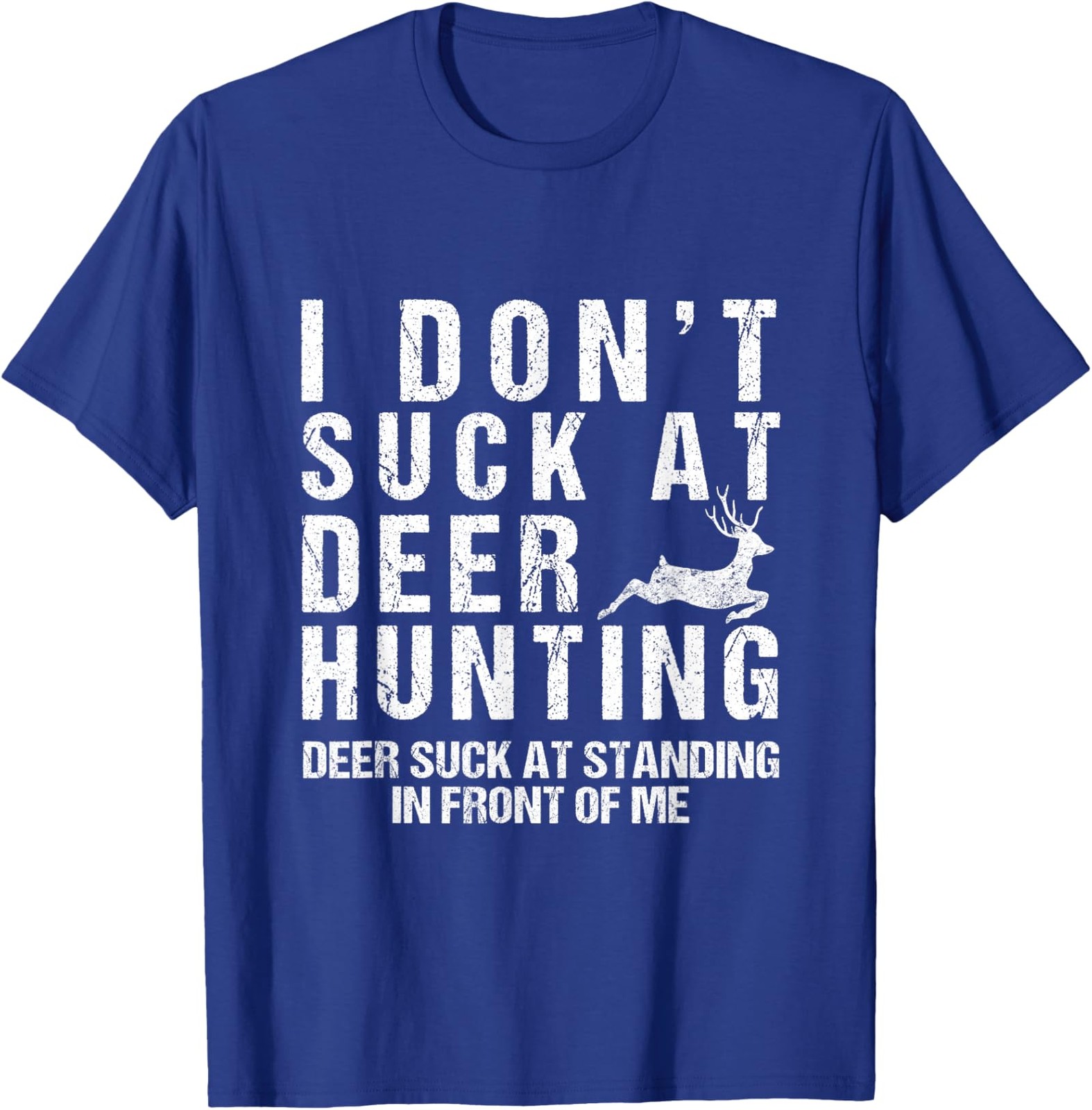 Funny Hunter Humor I Dont Suck At Deer Hunting T-Shirt