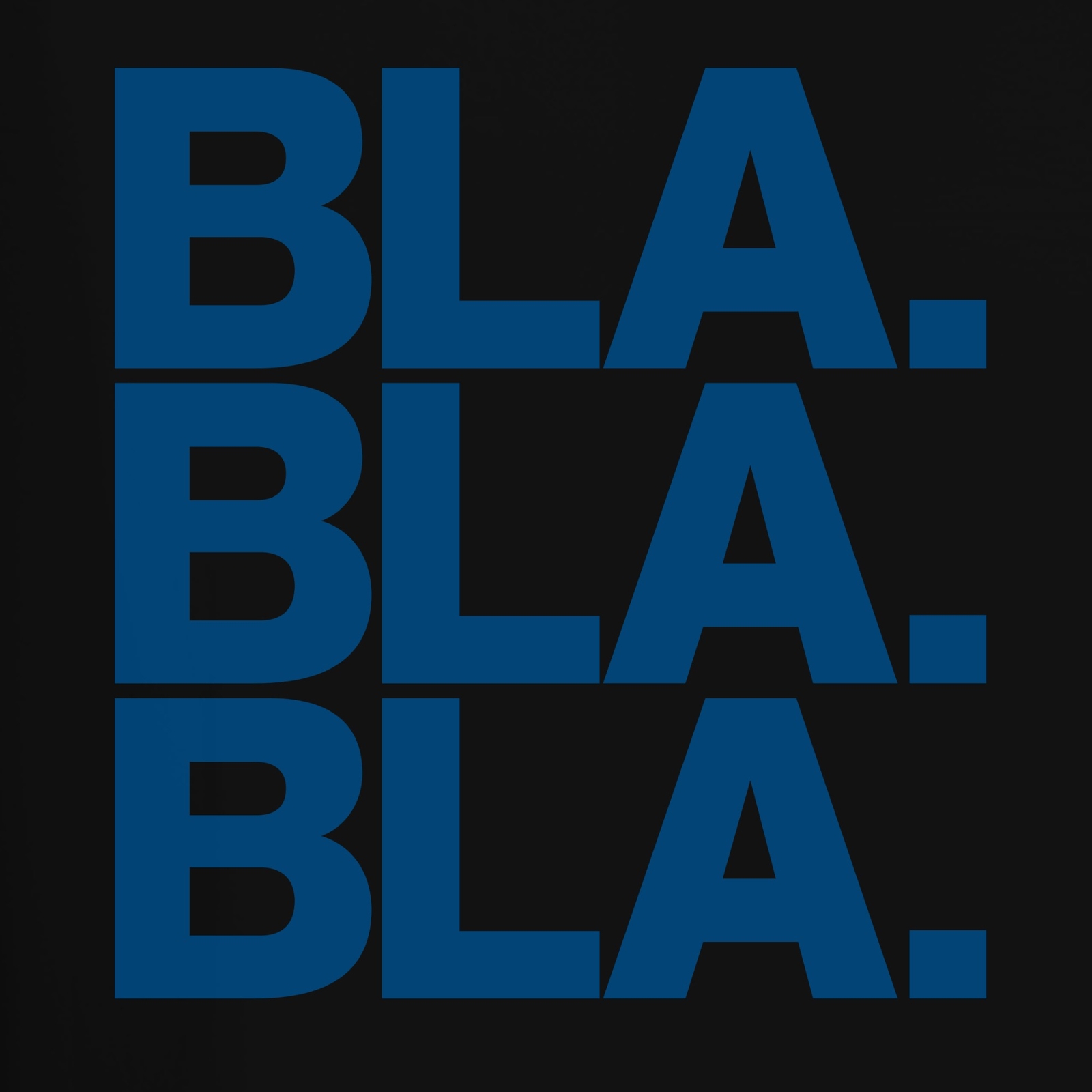 BLA BLA BLA Saying Sarcasm Humor Statement Minimal Ironic Men&rsquo;s T-Shirt