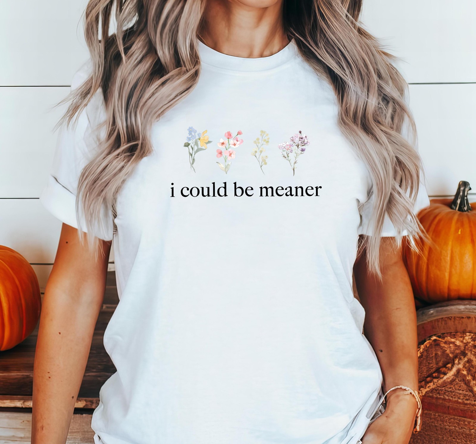 I could be meaner Shirt, Funny Shirt, Funny Mom Shirt, I could be meaner Shirt