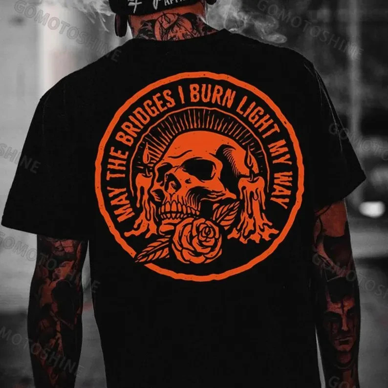 May The Bridges I Burn T-Shirt Sarcastic Skeleton Graphic Tee