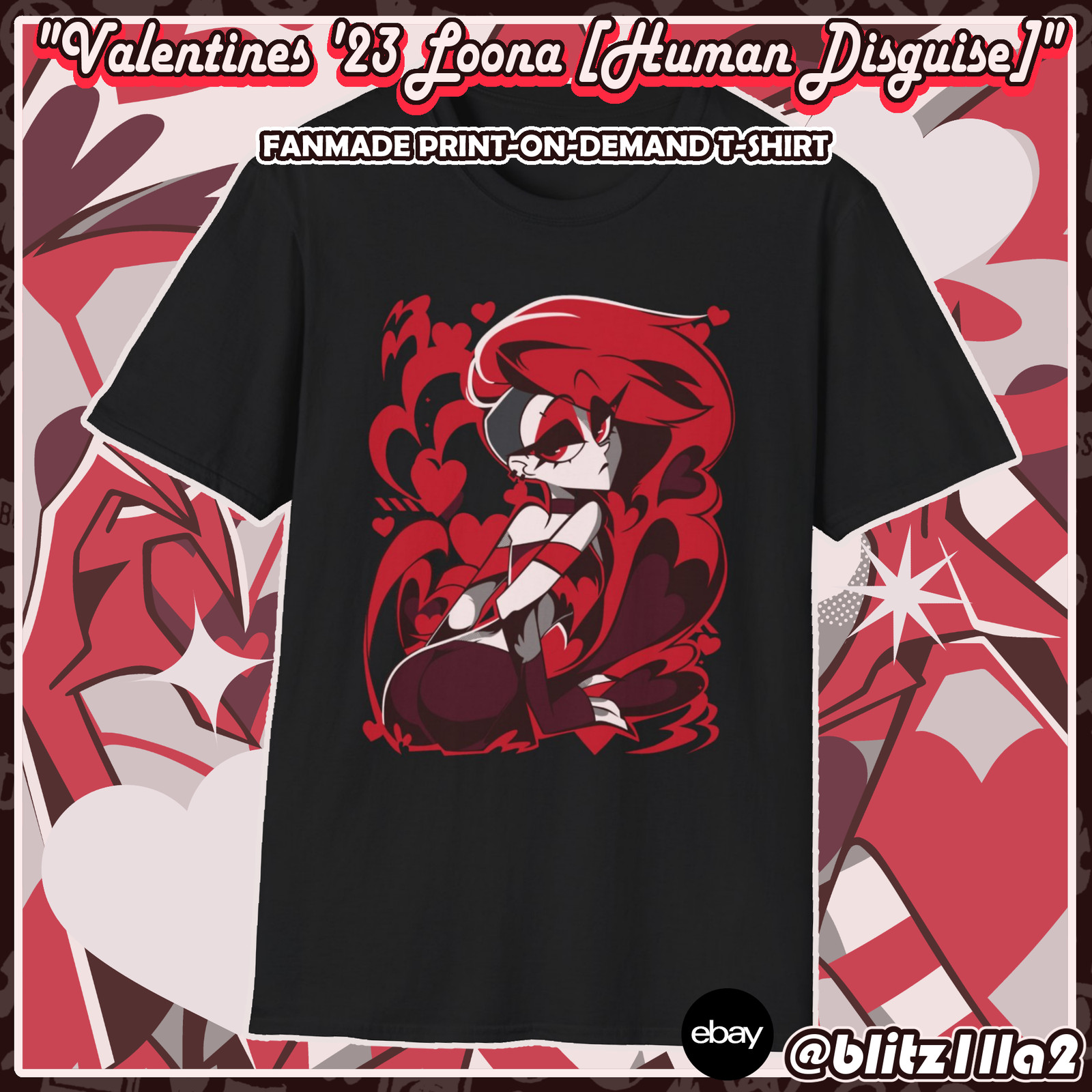 Hazbin Hotel FANMADE POD T-Shirt: Valentines&rsquo; 2023 Human Loona ♡