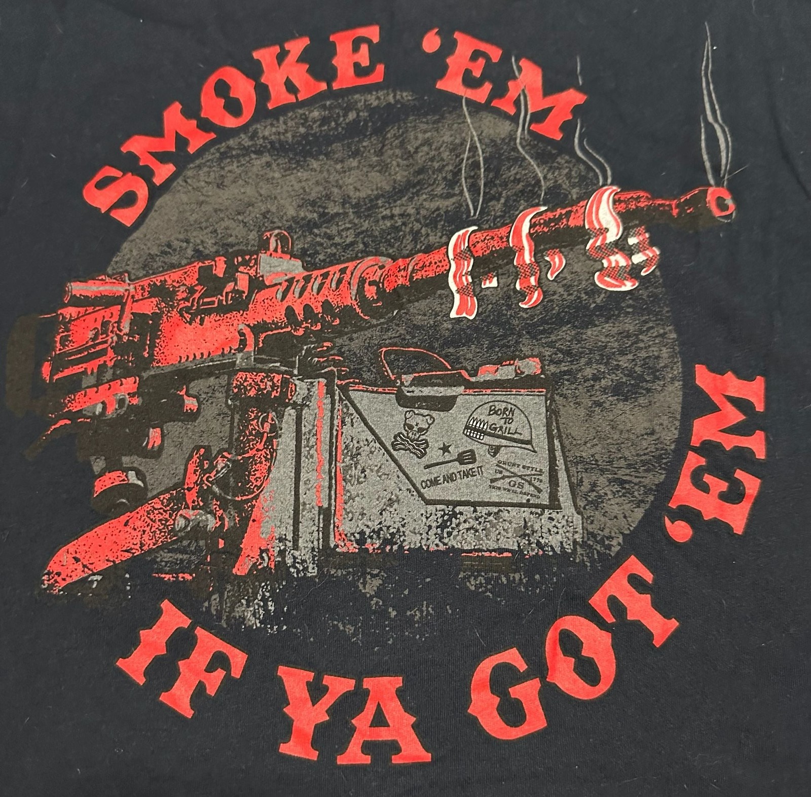 Grunt Style &lsquo;Smoke &lsquo;Em If Ya Got &lsquo;Em&rsquo; Graphic T-Shirt, Size XL