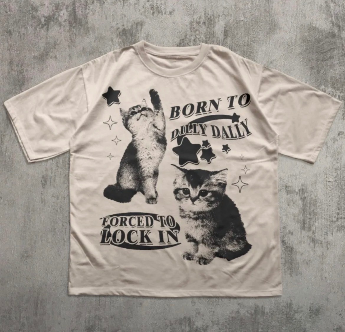 Born To Dilly Dally Forced To Lock In T-Shirt Vintage Cat Meme Graphic Tee Overs