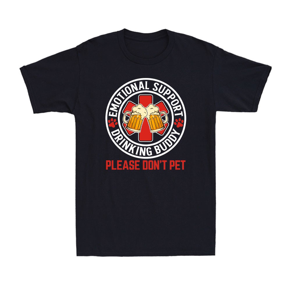 Emotional Support Drinking Buddy Please Don&rsquo;t Pet Adult Drinking Men&rsquo;s T-Shirt