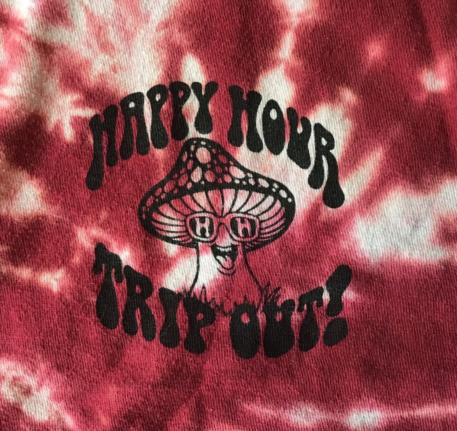 Happy Mushroom Trip Out! Happy Hour Hand-Dyed T-Shirt, Red Tie-Dye, Size Medium