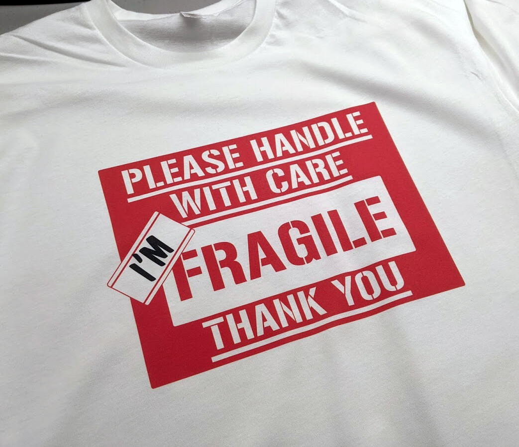 I&rsquo;m Fragile Please Handle with Care Funny Tee Graphic T-Shirt