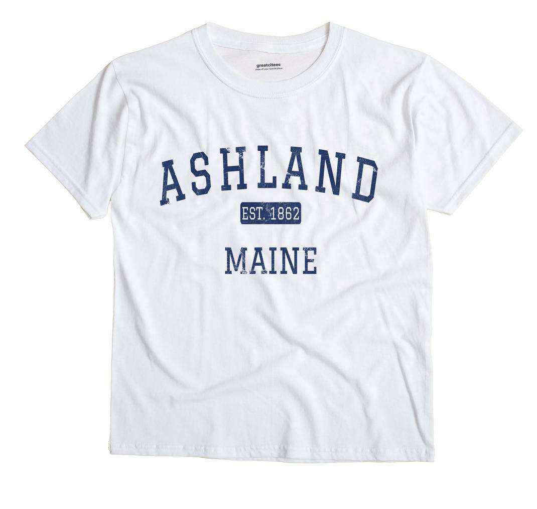 Ashland Maine ME T-Shirt EST