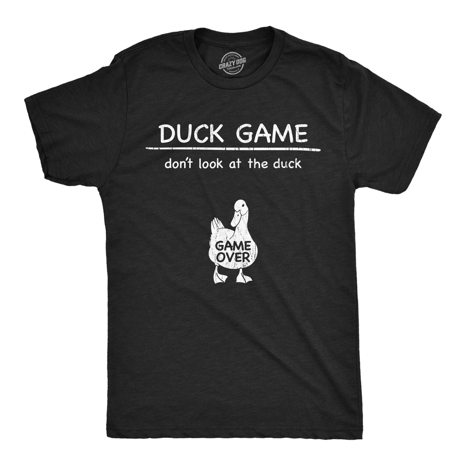 Mens Funny T Shirts Duck Game Dont Look At The Duck Sarcastic Graphic Novelty