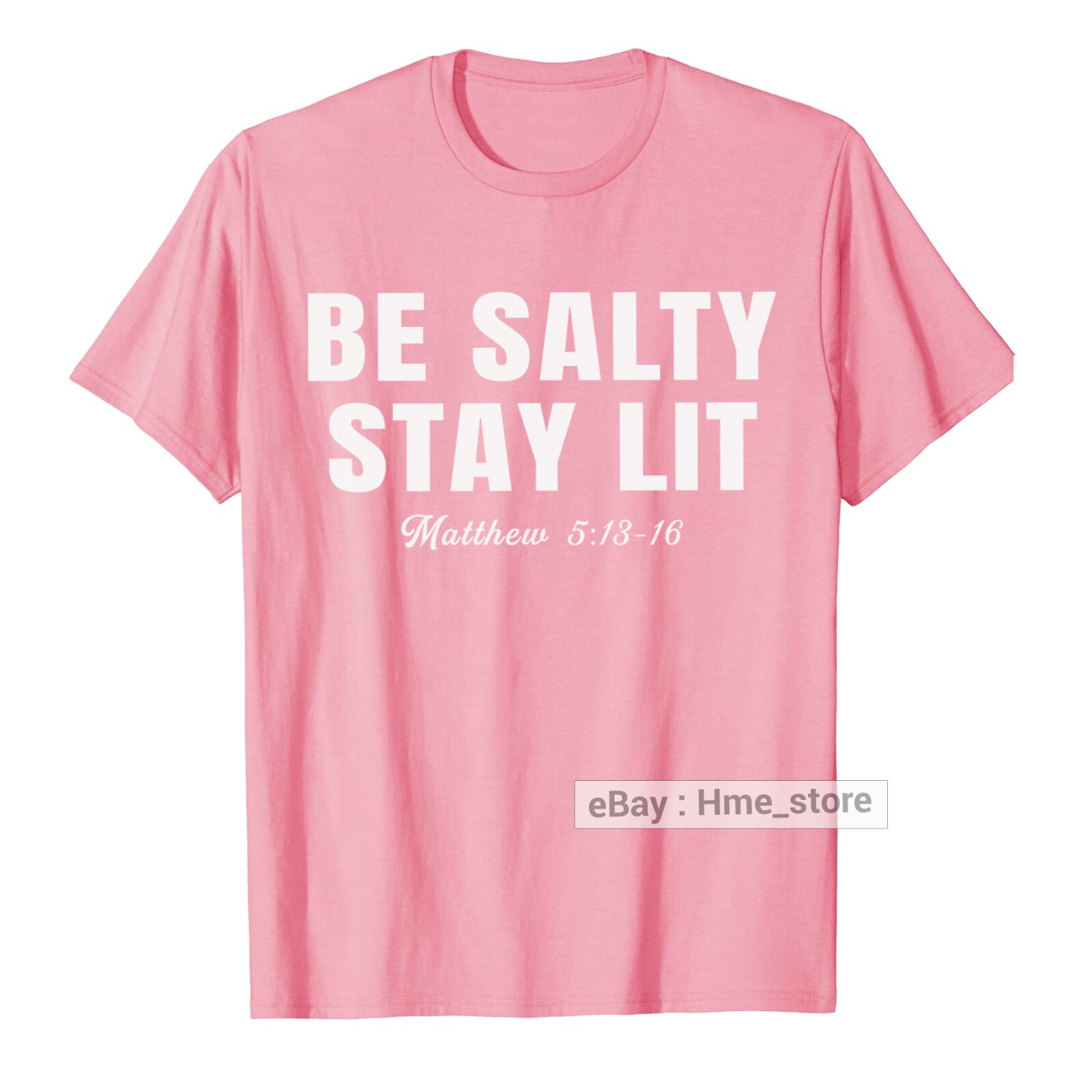 Be Salty and Stay Lit Bible Verse Matthew Jesus T-shirt for Christian God Tee