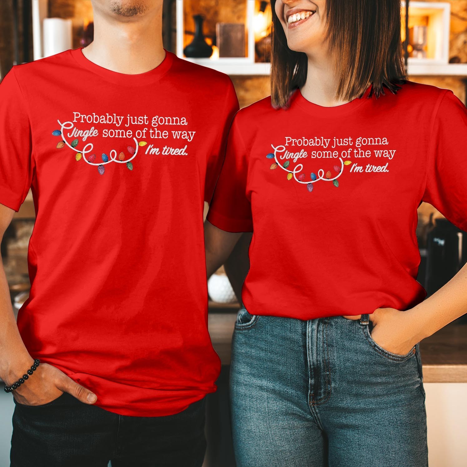 Jingle Some Of The Way I&rsquo;m Tired Shirt Funny Xmas Christmas Couples Shirt T-5394