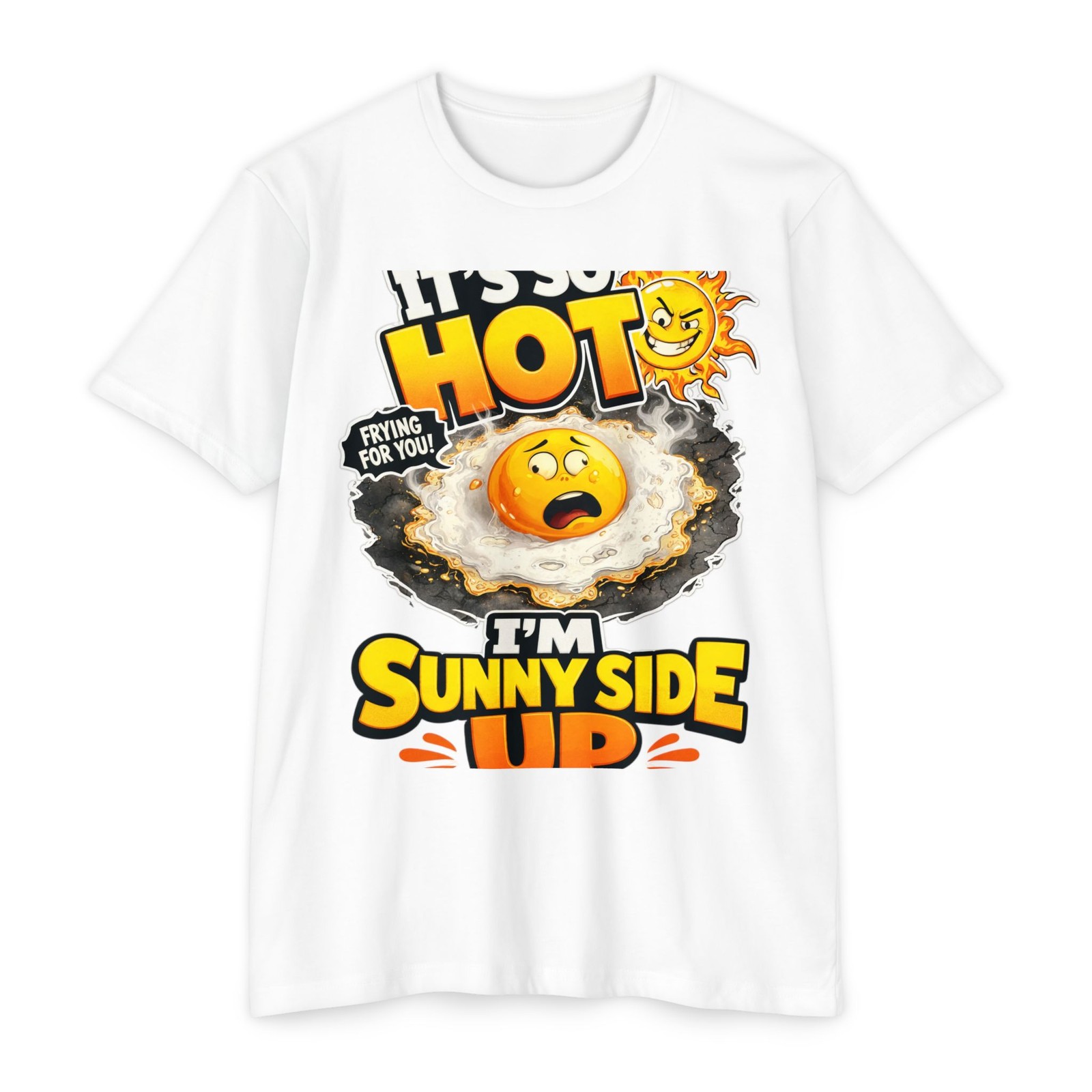 T-Shirt Sunny Side Up Hot Egg Soft Unisex Made in USA