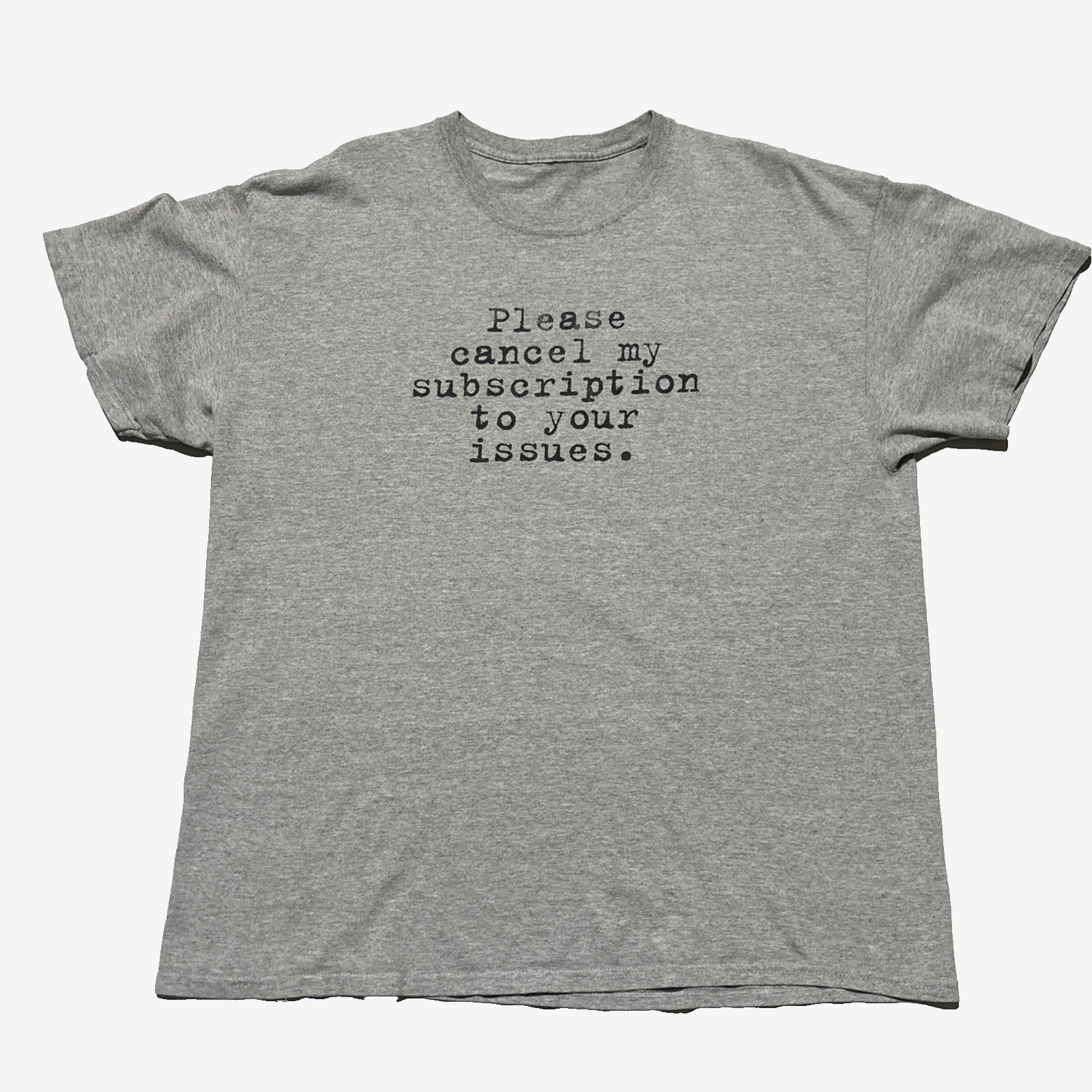 Vintage Y2K Text Graphic T-Shirt Cancel My Subscription Funny Gray XL