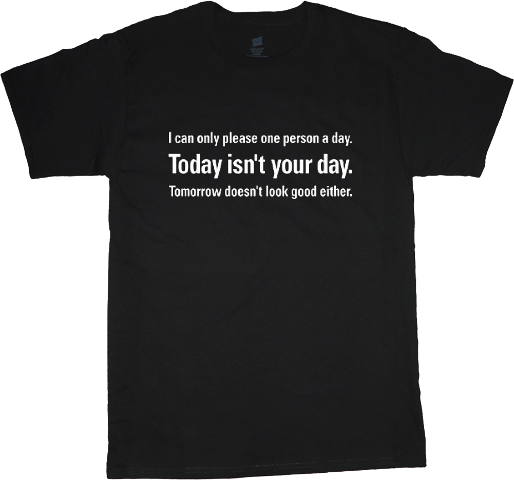 big and tall t-shirt today isn&rsquo;t your day funny tee shirt tall shirts for men