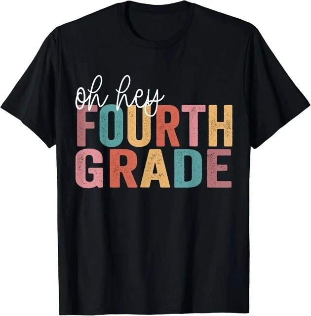 Oh Hey Fourth Grade Back To School Students Teacher Black T-shirt