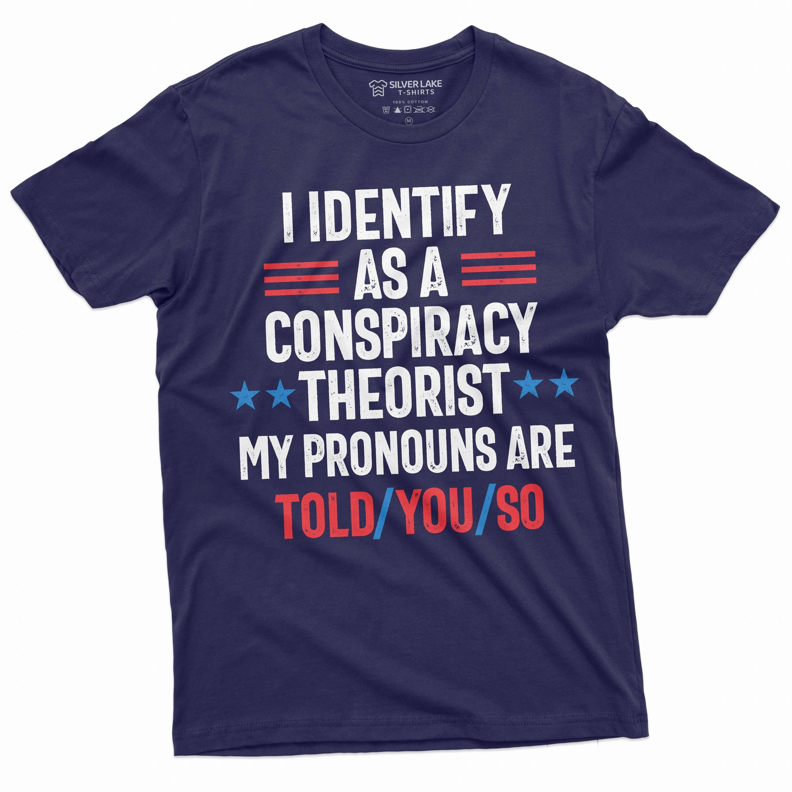 Conspiracy Theorist shirt I identify as a conspiracy theorist Told you so Tee