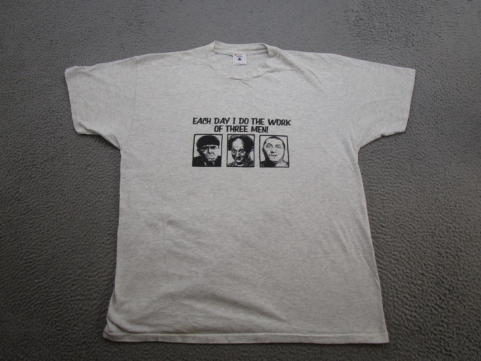 VTG Three Stooges Tee Shirt Funny Comedy Every Day I do the Work of Men Size XL