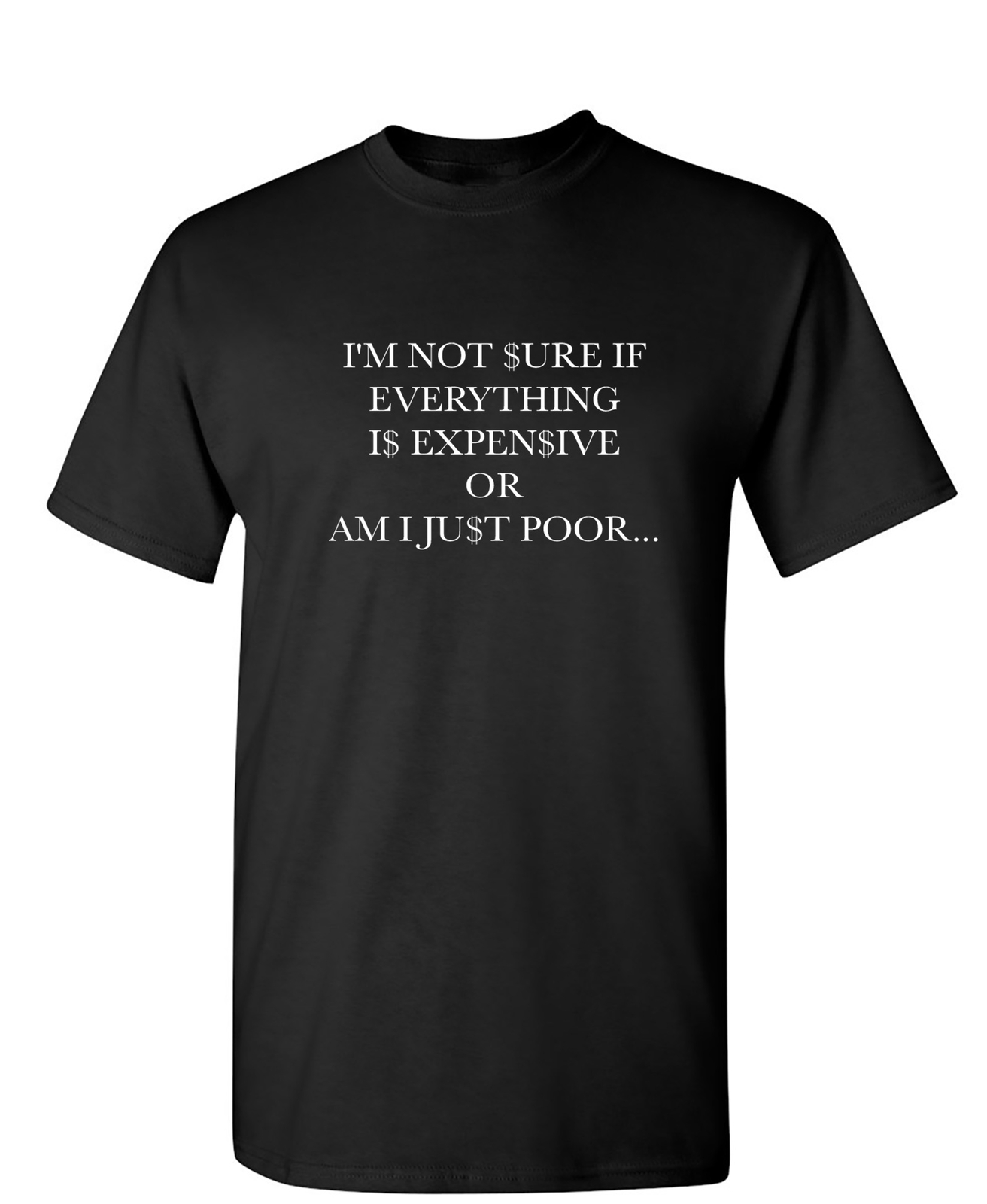 I&rsquo;m Not Sure If Everything Sarcastic Humor Graphic Novelty Funny T Shirt