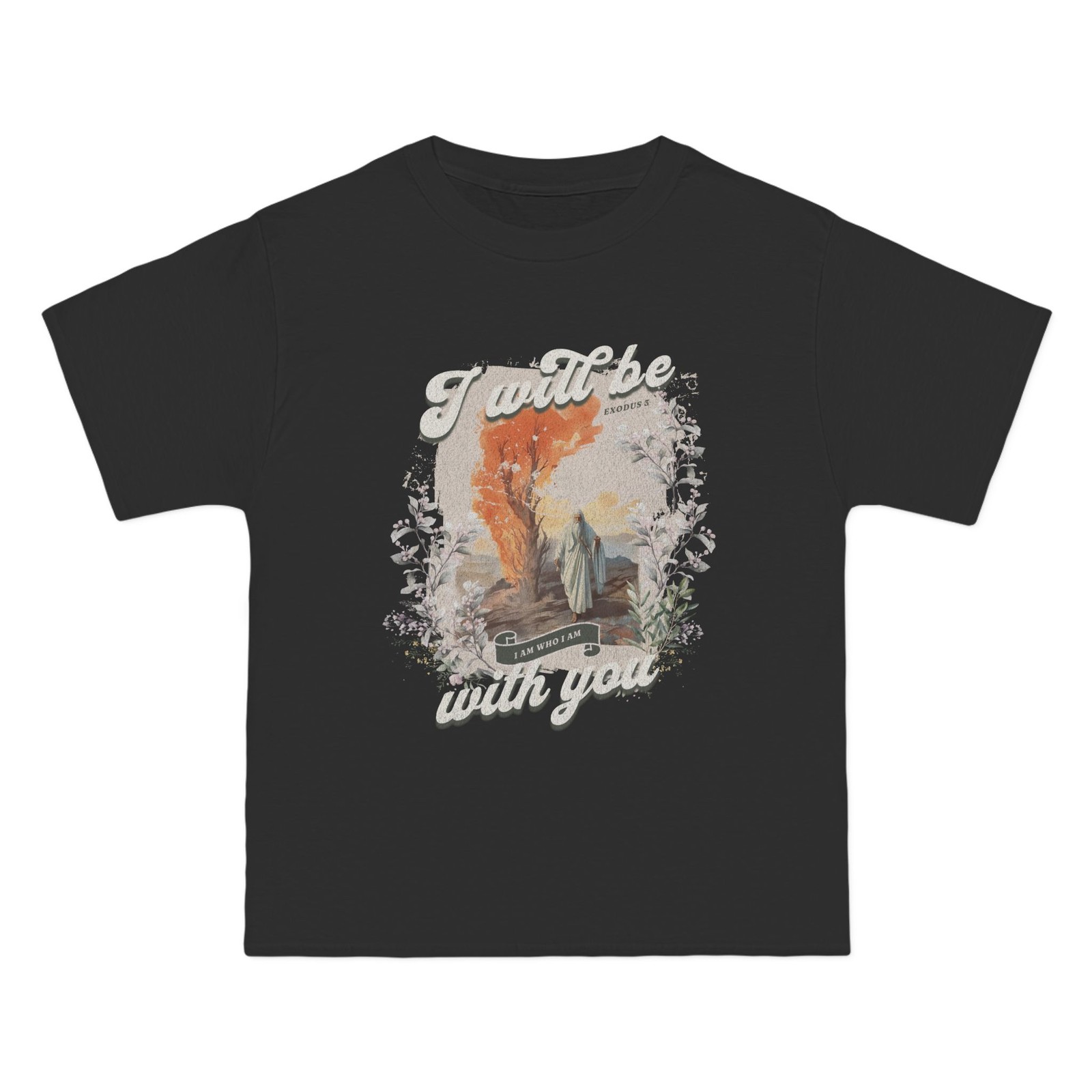 I Will Be With You Christian Shirt, Exodus 3 Moses Burning Bush, Graphic Shirt
